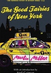 Okładka książki The Good Fairies of New York Martin Millar