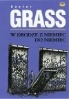 Okładka książki W drodze z Niemiec do Niemiec: dziennik roku 1990 Günter Grass