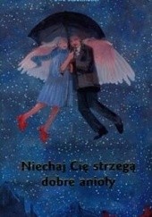 Okładka książki Niechaj Cię strzegą dobre anioły Ewa Stadtmüller