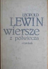 Okładka książki Wiersze z półwiecza Leopold Lewin