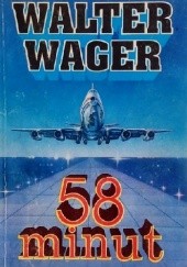 Okładka książki 58 minut Walter Wager