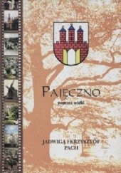 Okładka książki Pajęczno poprzez wieki Jadwiga Pach, Krzysztof Pach