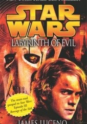 Okładka książki Star Wars: Labyrinth of Evil James Luceno
