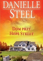Okładka książki Dom przy Hope Street Danielle Steel