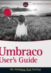 Okładka książki Umbraco Users Guide Paul Sterling, Nik Wahlberg