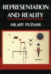 Okładka książki Representation and Reality Hilary Putnam