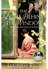 Okładka książki The Light Behind the Window Lucinda Riley