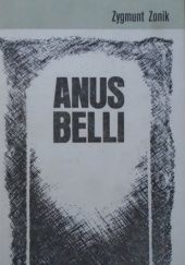 Okładka książki Anus belli Zygmunt Zonik