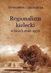 Regionalizm kielecki w latach 1918-1939