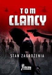 Okładka książki Stan zagrożenia Tom Clancy