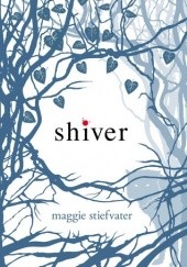 Okładka książki Shiver Maggie Stiefvater