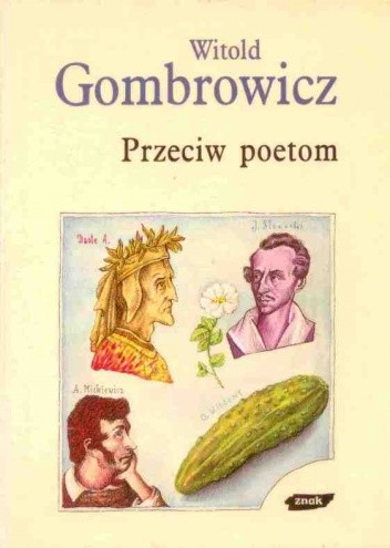 Okładka książki Przeciw poetom. Dialog o poezji z Czesławem Miłoszem Witold Gombrowicz