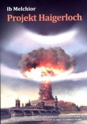Okładka książki Projekt Haigerloch Ib Melchior