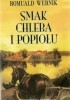 Okładka książki Smak chleba i popiołu Romuald Wernik
