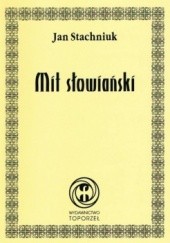 Okładka książki Mit słowiański Jan Stachniuk