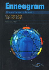 Okładka książki Enneagram. Dziewięć typów osobowości Andreas Ebert,&nbsp;Richard Rohr OFM