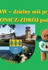 Okładka książki Gustaw - dzielny miś przybywa by Iwonicz-Zdrój podziwiać Maciej Penar