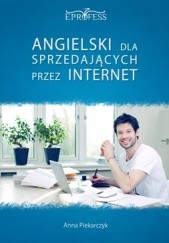 Okładka książki Angielski Dla Sprzedających Przez Internet Anna Piekarczyk