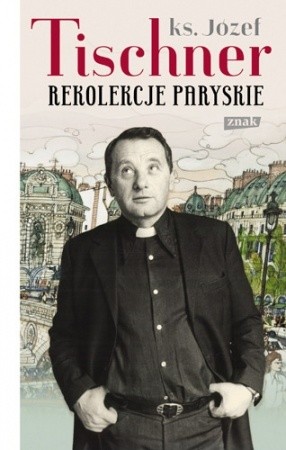 Okładka książki Rekolekcje paryskie Józef Tischner