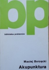 Okładka książki Akupunktura Maciej Borzęcki