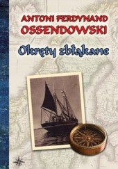 Okładka książki Okręty zbłąkane Antoni Ferdynand Ossendowski