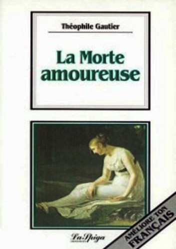 Okładka książki La Morte amoureuse Théophile Gautier