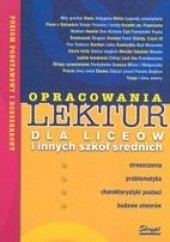Okładka książki Opracowania lektur dla liceów i innych szkół średnich Maciej Chrzanowski