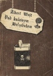Okładka książki Pod kulawym Belzebubem Albert Wojt
