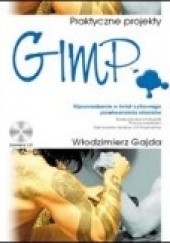 Okładka książki GIMP. Praktyczne projekty Włodzimierz Gajda