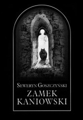 Okładka książki Zamek kaniowski Seweryn Goszczyński