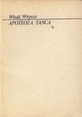 Okładka książki Apoteoza tańca Witold Wirpsza