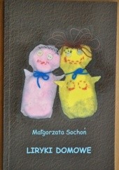 Okładka książki Liryki domowe Małgorzata Sochoń