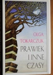 Okładka książki Prawiek i inne czasy Olga Tokarczuk