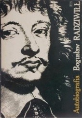Okładka książki Autobiografia Bogusław Radziwiłł