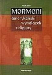 Okładka książki Mormoni - amerykański wynalazek religijny Antoni Leśniak