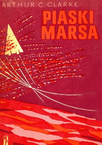 Okładka książki Piaski Marsa Arthur C. Clarke