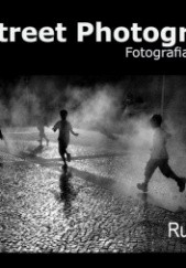 Okładka książki Street Photography. Fotografia de Rua Rui Palha