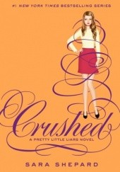 Okładka książki Crushed Sara Shepard