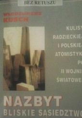 Okładka książki Nazbyt bliskie sąsiedztwo Włodzimierz Kusch