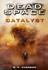 Dead Space. Catalyst