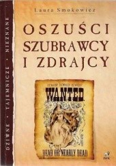 Okładka książki Oszuści, szubrawcy i zdrajcy Laura Smokowicz