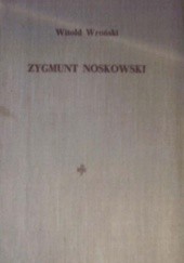 Okładka książki Zygmunt Noskowski Witold Wroński