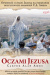 Oczami Jezusa