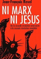 Okładka książki Ni Marx ni Jésus Jean-François Revel