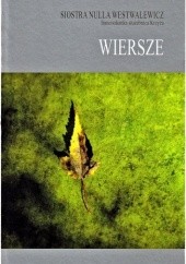 Okładka książki Wiersze Nulla Westwalewicz