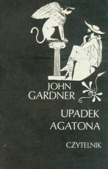 Okładka książki Upadek Agatona John Gardner