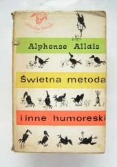 Okładka książki Świetna metoda i inne humoreski Alphonse Allais