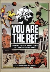 You are the ref: 50 years of Paul Trevillion's cult classic comic strip