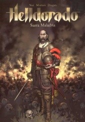 Okładka książki Helldorado tom 1. Santa Maladria Miroslav Dragan, Jean David Morvan