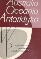 Okładka książki Australia, Oceania, Antarktyka Mieczysław Fleszar, Stanisław Leszczycki
